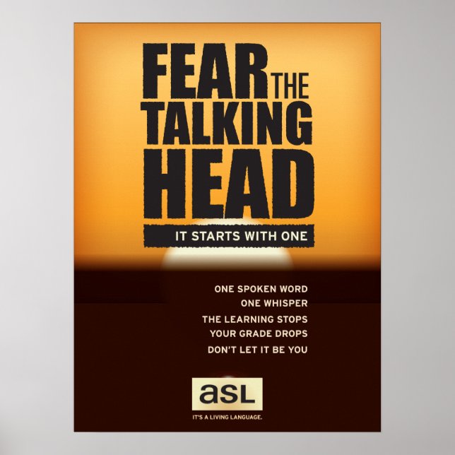 Póster ASL classroom poster. Fear the Talking Head. (Frente)