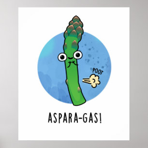 Póster Aspara-gas Funny Asparagus Veggie Pun