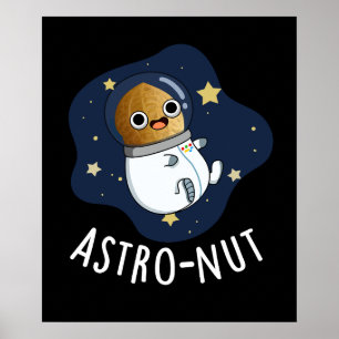 Póster Astro-nut Gracioso Astronauta de nueces Pun Dark B