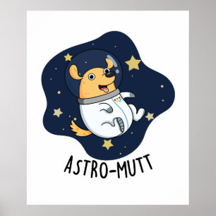 Póster Astromutt Funny Dog Astronauta Pun