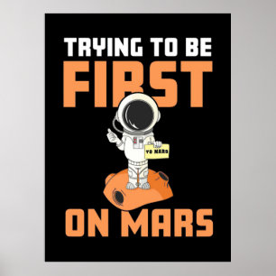 Póster Astronaut Trying To Be First On Mars