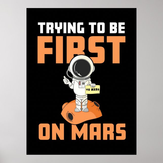 Póster Astronaut Trying To Be First On Mars (Frente)