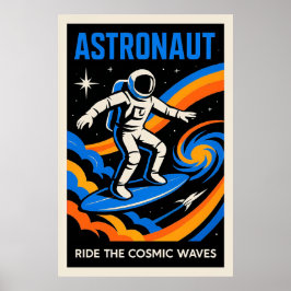 Póster Astronauta: Cabalga las Olas Cósmicas