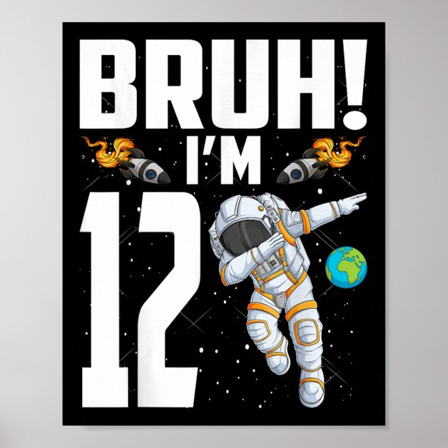 Póster Astronauta de cumpleaños número 12 Bruh (Frente)