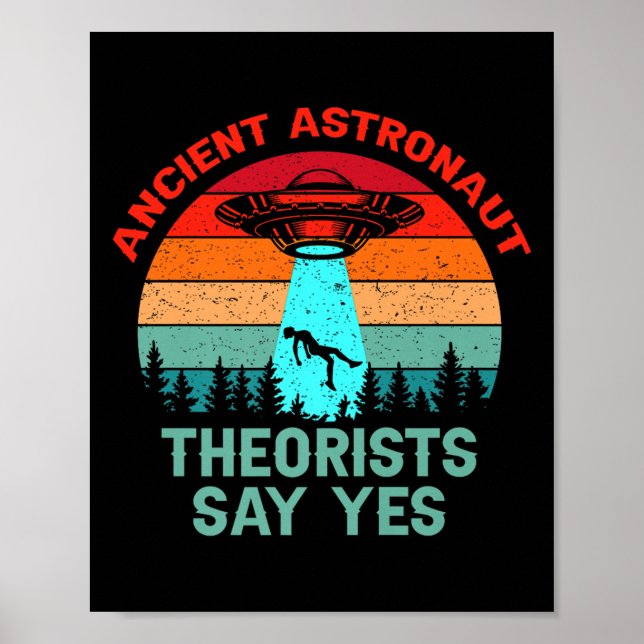Póster Astronauta de teóricos antiguos dice sí espacio al (Frente)
