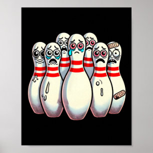 Póster Asustado Bowling Pins Personalizado Fun Bowler me