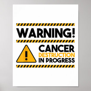 Póster ¡Atención! La destrucción del cáncer en curso, el 