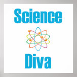 Póster Atomic Science Diva<br><div class="desc">This design says Science Diva. In the middle it has an atom. Show the world you are a Science Diva!</div>