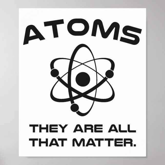 Póster Átomos Son todo lo que importa (Frente)