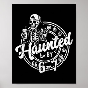 Póster Atormentado por 6 7 Funny Halloween Seis Siete 67