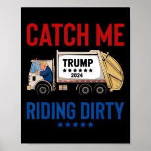 Póster Atrápenme en el sucio voto basura Trump Truck Tru
