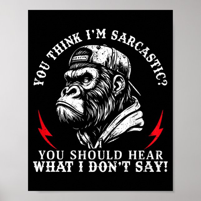 Póster (atrás) Piensas que soy sarcástico deberías escuch (Frente)