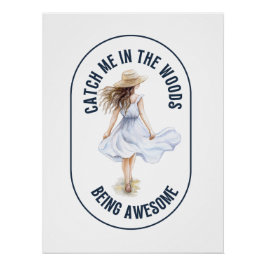 Póster Atréjenme en el bosque siendo maravilloso - Campin