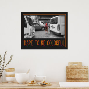 Póster Atrévase a ser colorido