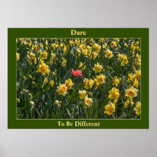 Póster Atrévase A Ser Poster De Daffodils Diferentes