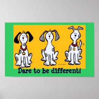 Póster ¡Atrévete a ser diferente!
