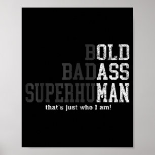 Póster Atrevido Malo Superhumano Eso Es Solo Quién Soy, A