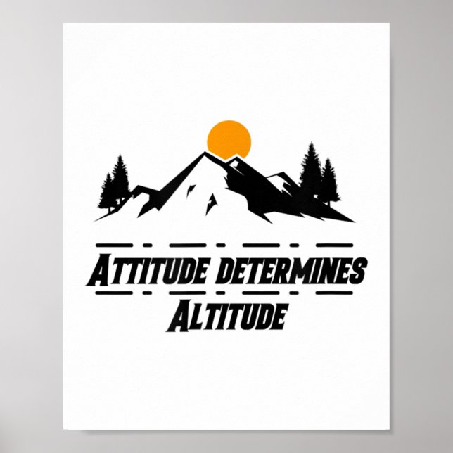 Póster Attitude Determines Altitude, Motivation And Sitiv (Frente)
