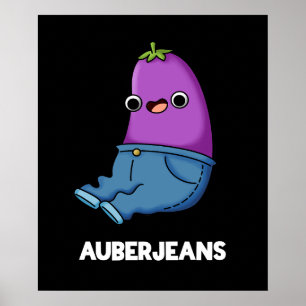 Póster Auberjeans Funny Eggplant Pun Dark BG