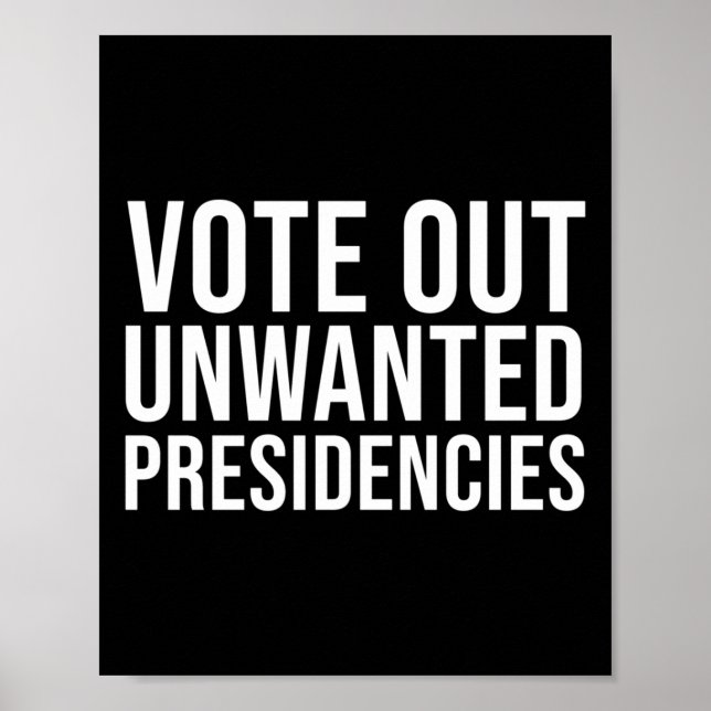 Póster Audaz Voto Fuera Presidencias No Deseadas Estado P (Frente)