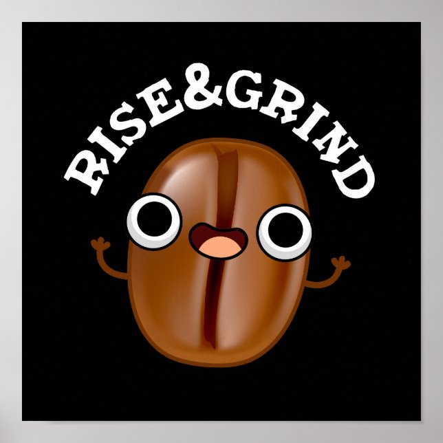 Póster Auge Y Grind Grind Grind Grny Coffee Bean Pun Dark (Frente)