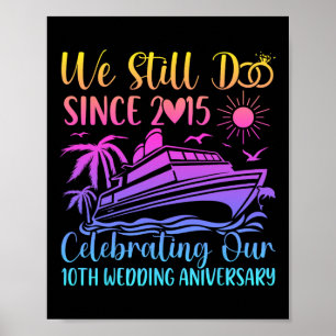 Póster Aún lo hacemos 10º aniversario de boda 10 años cas