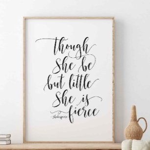 Póster Aunque Ella Sea Pequeña, Cita de Shakespeare
