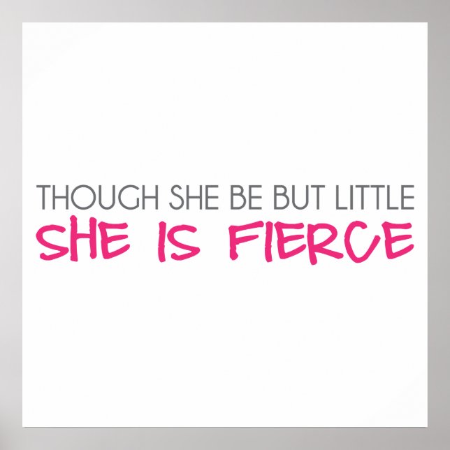 Póster Aunque Sea Pequeña, Es Feroz (Frente)