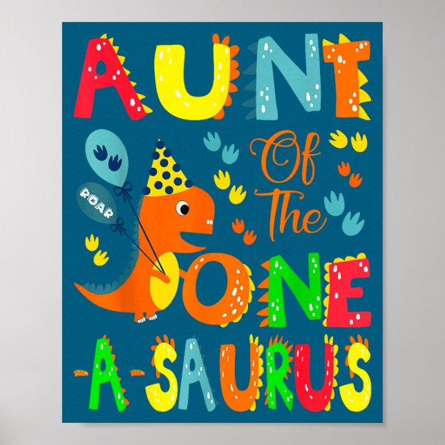 Póster Aunt Of The One-a-saurus 1st Birthday Boy Dinosaur (Frente)