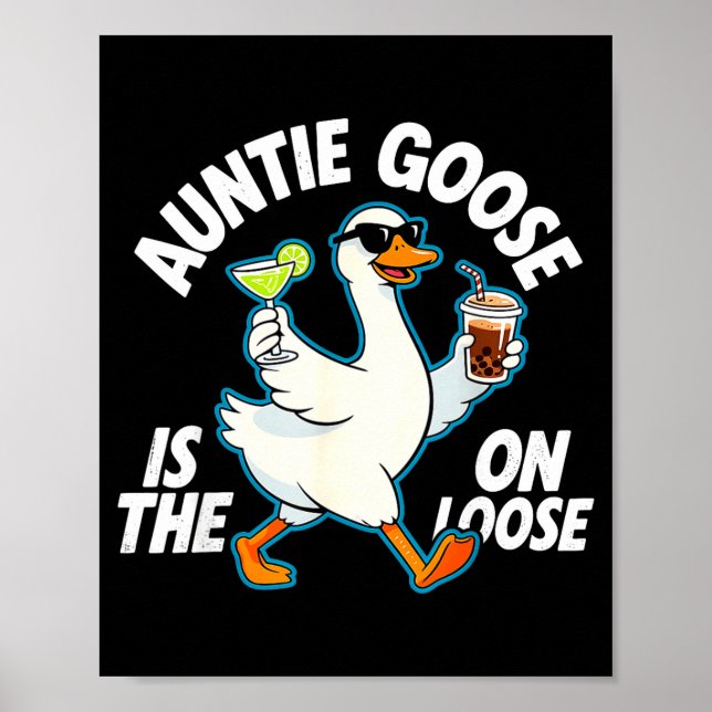 Póster Auntie Goose On The Loose Funny Drinking Gift  (Frente)