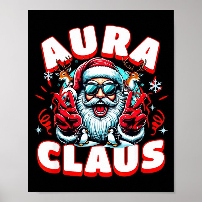 Póster Aura Claus For Funny Santa Christmas Meme Quote  (Frente)
