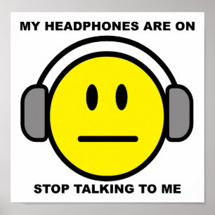 Póster Auriculares Dejan de Hablar Cartel Divertido