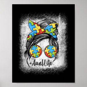 Póster Autie Aunt Life Autism Awareness Messy Bun Bleache