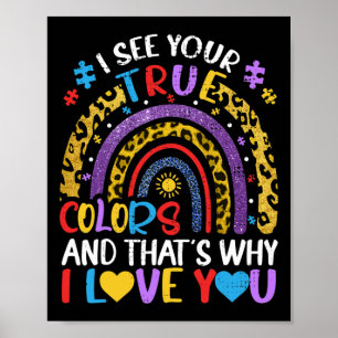 Póster Autism Awareness Rainbow Veo tus verdaderos colore