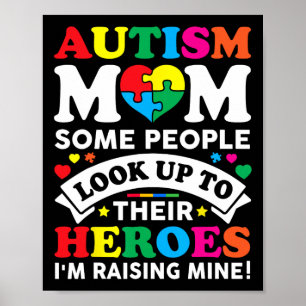 Póster Autismo Mamá Algunas Personas Admiran A Sus Héroes