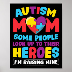 Póster Autismo Mamá La Gente Busca A Sus Héroes Creciendo