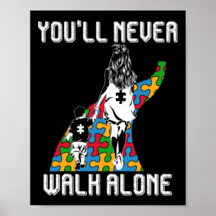 Póster Autismo Mamá, nunca caminarás sola para apoyar las