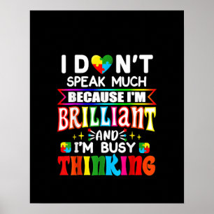 Póster Autista No hablo mucho porque soy brillante