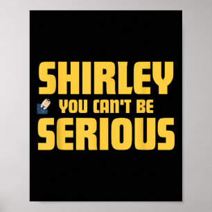 Póster ¡Avión! Película, Shirley, No Puedes Ser Serio, Sh