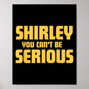 Póster ¡Avión! Película, Shirley, No Puedes Ser Serio, Sh