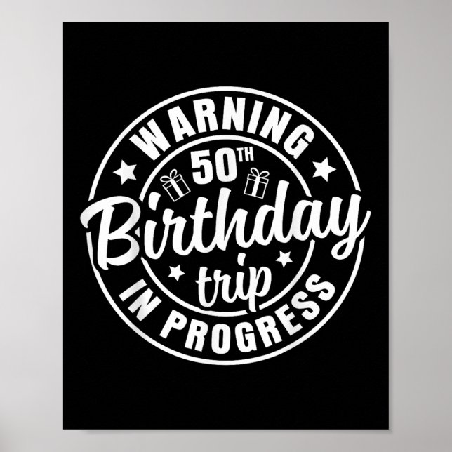 Póster Aviso 50 de viaje de cumpleaños en curso es gracio (Frente)