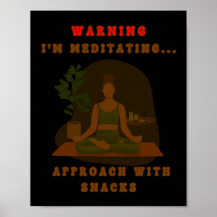 Póster Aviso que estoy meditando... Aproximación Con Aper