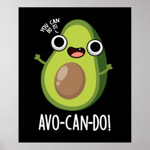 Póster Avo-can-do Funny Aguacate Puns Oscuro BG