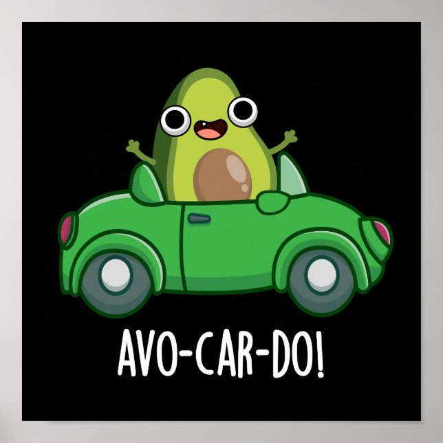 Póster Avo-car-do Funny Aguacate Puns Dark BG (Frente)