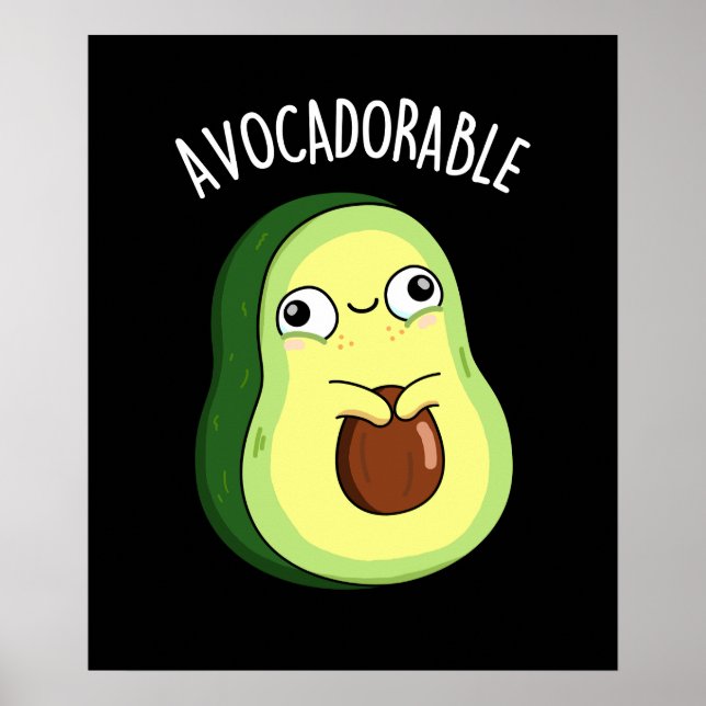 Póster Avoc adorable Funny Aguacate Pun Dark BG (Frente)