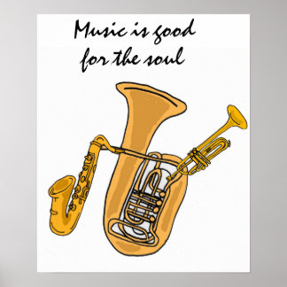 Póster AW- La música es buena para el poster del alma