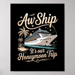 Póster Aw Ship Es Nuestro Viaje de Luna de Miel Parejas a