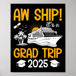 Póster Aw Ship Es Un Viaje De Graduación 2025 Graduación 