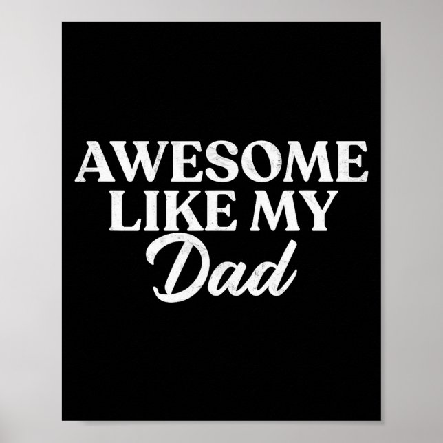 Póster Awesome Like My Dad Shirt Son Daughter Gift From F (Frente)