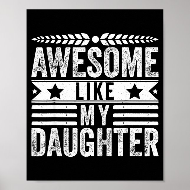 Póster Awesome Like My Daughter Fathers Day Men Funny Say (Frente)